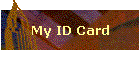 My ID Card